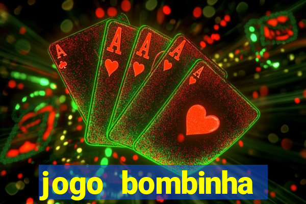 jogo bombinha ganhar dinheiro